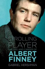 Albert Finney: A Well-Seasoned Life New edition цена и информация | Биографии, автобиографии, мемуары | pigu.lt