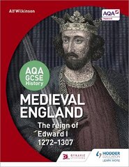 AQA GCSE History: Medieval England - the Reign of Edward I 1272-1307 kaina ir informacija | Knygos paaugliams ir jaunimui | pigu.lt