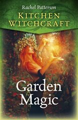 Kitchen Witchcraft: Garden Magic kaina ir informacija | Saviugdos knygos | pigu.lt