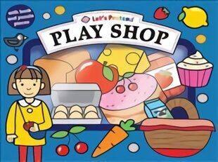 Play Shop: Let's Pretend Sets kaina ir informacija | Knygos mažiesiems | pigu.lt