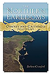 Northern Earldoms: Orkney and Caithness from AD 870 to 1470 kaina ir informacija | Istorinės knygos | pigu.lt
