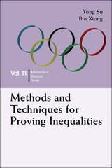 Methods And Techniques For Proving Inequalities: In Mathematical Olympiad And Competitions kaina ir informacija | Ekonomikos knygos | pigu.lt