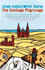 Santiago Pilgrimage: Walking the Immortal Way цена и информация | Путеводители, путешествия | pigu.lt