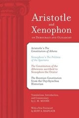 Aristotle and Xenophon on Democracy and Oligarchy 2nd Revised edition kaina ir informacija | Istorinės knygos | pigu.lt