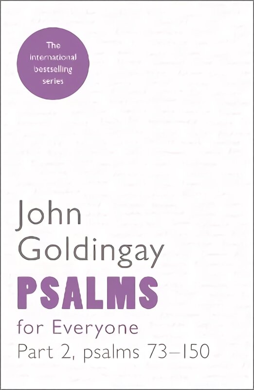 Psalms for Everyone: Part 2, psalms 73-150, Part II kaina ir informacija | Dvasinės knygos | pigu.lt