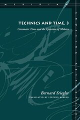 Technics and Time, 3: Cinematic Time and the Question of Malaise цена и информация | Исторические книги | pigu.lt