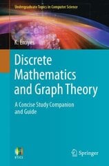 Discrete Mathematics and Graph Theory: A Concise Study Companion and Guide 1st ed. 2021 kaina ir informacija | Ekonomikos knygos | pigu.lt