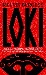 Loki: WICKED, VISCERAL, TRANSGRESSIVE: Norse gods as you've never seen them before kaina ir informacija | Fantastinės, mistinės knygos | pigu.lt