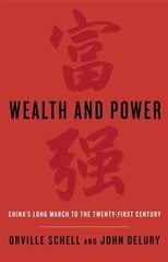 Wealth and Power: China's Long March to the Twenty-first Century kaina ir informacija | Istorinės knygos | pigu.lt