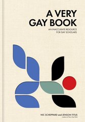 Very Gay Book: An Inaccurate Resource for Gay Scholars kaina ir informacija | Fantastinės, mistinės knygos | pigu.lt