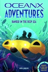 Deep Sea Danger цена и информация | Книги для подростков  | pigu.lt
