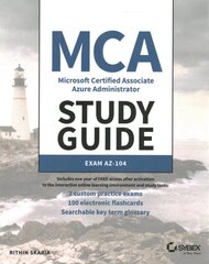 MCA Microsoft Certified Associate Azure Administrator Study Guide: Exam AZ-104 kaina ir informacija | Socialinių mokslų knygos | pigu.lt