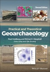 Practical and Theoretical Geoarchaeology 2nd edition цена и информация | Книги по социальным наукам | pigu.lt