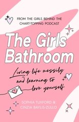 Girls Bathroom: The Must-Have Book for Messy, Wonderful Women цена и информация | Самоучители | pigu.lt
