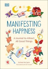 Manifesting Happiness: How to Attract All Good Things цена и информация | Самоучители | pigu.lt