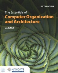 Essentials of Computer Organization and Architecture 6th edition kaina ir informacija | Ekonomikos knygos | pigu.lt
