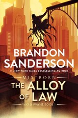 Alloy of Law: A Mistborn Novel цена и информация | Фантастика, фэнтези | pigu.lt