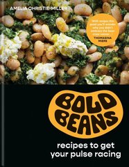 Bold Beans: Beautiful, Brilliant and Exciting Recipes цена и информация | Книги рецептов | pigu.lt