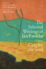 Selected Writings of Jan Patocka: Care for the Soul цена и информация | Исторические книги | pigu.lt