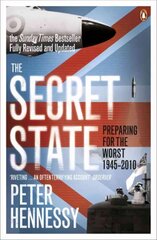 Secret State: Preparing For The Worst 1945 - 2010 цена и информация | Исторические книги | pigu.lt