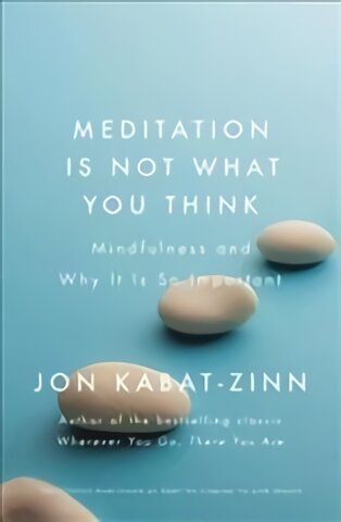 Meditation is Not What You Think: Mindfulness and Why It Is So Important цена и информация | Saviugdos knygos | pigu.lt