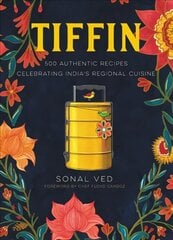 Tiffin: 500 Authentic Recipes Celebrating India's Regional Cuisine kaina ir informacija | Receptų knygos | pigu.lt