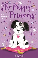 Puppy Who Needed a Princess цена и информация | Книги для подростков и молодежи | pigu.lt