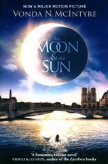 Moon and the Sun: Now a Major Film! Film Tie-In kaina ir informacija | Fantastinės, mistinės knygos | pigu.lt