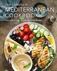 Complete Mediterranean Cookbook: Over 200 Fresh, Health-Boosting Recipes kaina ir informacija | Receptų knygos | pigu.lt