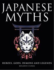 Japanese Myths цена и информация | Книги по социальным наукам | pigu.lt