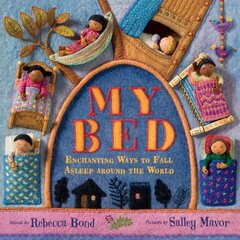 My Bed: Enchanting Ways to Fall Asleep Around the World цена и информация | Книги для подростков и молодежи | pigu.lt