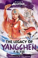 Avatar, the Last Airbender: The Legacy of Yangchen (Chronicles of the Avatar Book 4) kaina ir informacija | Knygos paaugliams ir jaunimui | pigu.lt