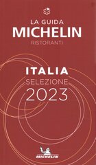 Italie - The MICHELIN Guide 2023: Restaurants (Michelin Red Guide): Restaurants & Hotels 68th ed. цена и информация | Путеводители, путешествия | pigu.lt