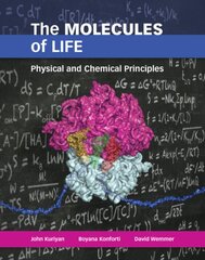 Molecules of Life: Physical and Chemical Principles kaina ir informacija | Ekonomikos knygos | pigu.lt