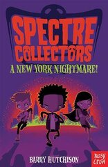 Spectre Collectors: A New York Nightmare! kaina ir informacija | Knygos paaugliams ir jaunimui | pigu.lt
