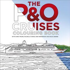 P&O Cruises Colouring Book kaina ir informacija | Kelionių vadovai, aprašymai | pigu.lt