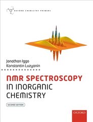 NMR Spectroscopy in Inorganic Chemistry 2nd Revised edition kaina ir informacija | Ekonomikos knygos | pigu.lt