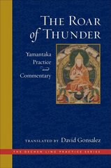 Roar of Thunder: Yamantaka Practice and Commentary цена и информация | Духовная литература | pigu.lt