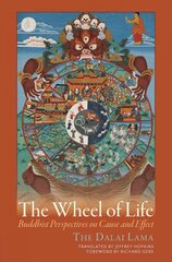 Wheel of Life: Buddhist Perspectives on Cause and Effect цена и информация | Духовная литература | pigu.lt