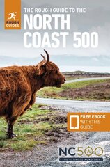 Rough Guide to the North Coast 500 (Compact Travel Guide with Free eBook) 3rd Revised edition kaina ir informacija | Kelionių vadovai, aprašymai | pigu.lt