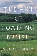 Art Of Loading Brush: New Agrarian Writings kaina ir informacija | Poezija | pigu.lt
