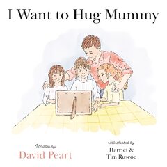 I Want to Hug Mummy kaina ir informacija | Knygos paaugliams ir jaunimui | pigu.lt