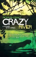 Crazy River: A Plunge into Africa цена и информация | Путеводители, путешествия | pigu.lt