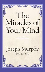 Miracles of Your Mind цена и информация | Самоучители | pigu.lt