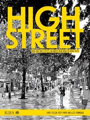 High Street: How our town centres can bounce back from the retail crisis цена и информация | Книги по социальным наукам | pigu.lt