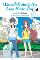 Words Bubble Up Like Soda Pop, Vol. 1 (manga) цена и информация | Фантастика, фэнтези | pigu.lt