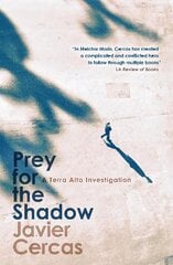 Prey for the Shadow: A Terra Alta Investigation цена и информация | Фантастика, фэнтези | pigu.lt