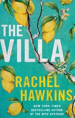 Villa: A captivating thriller about betrayal and sisterhood, from the New York Times bestseller kaina ir informacija | Fantastinės, mistinės knygos | pigu.lt