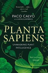 Planta Sapiens: Unmasking Plant Intelligence цена и информация | Книги по экономике | pigu.lt