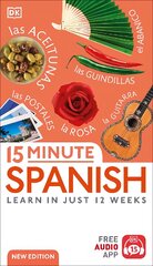 15 Minute Spanish: Learn in Just 12 Weeks kaina ir informacija | Užsienio kalbos mokomoji medžiaga | pigu.lt